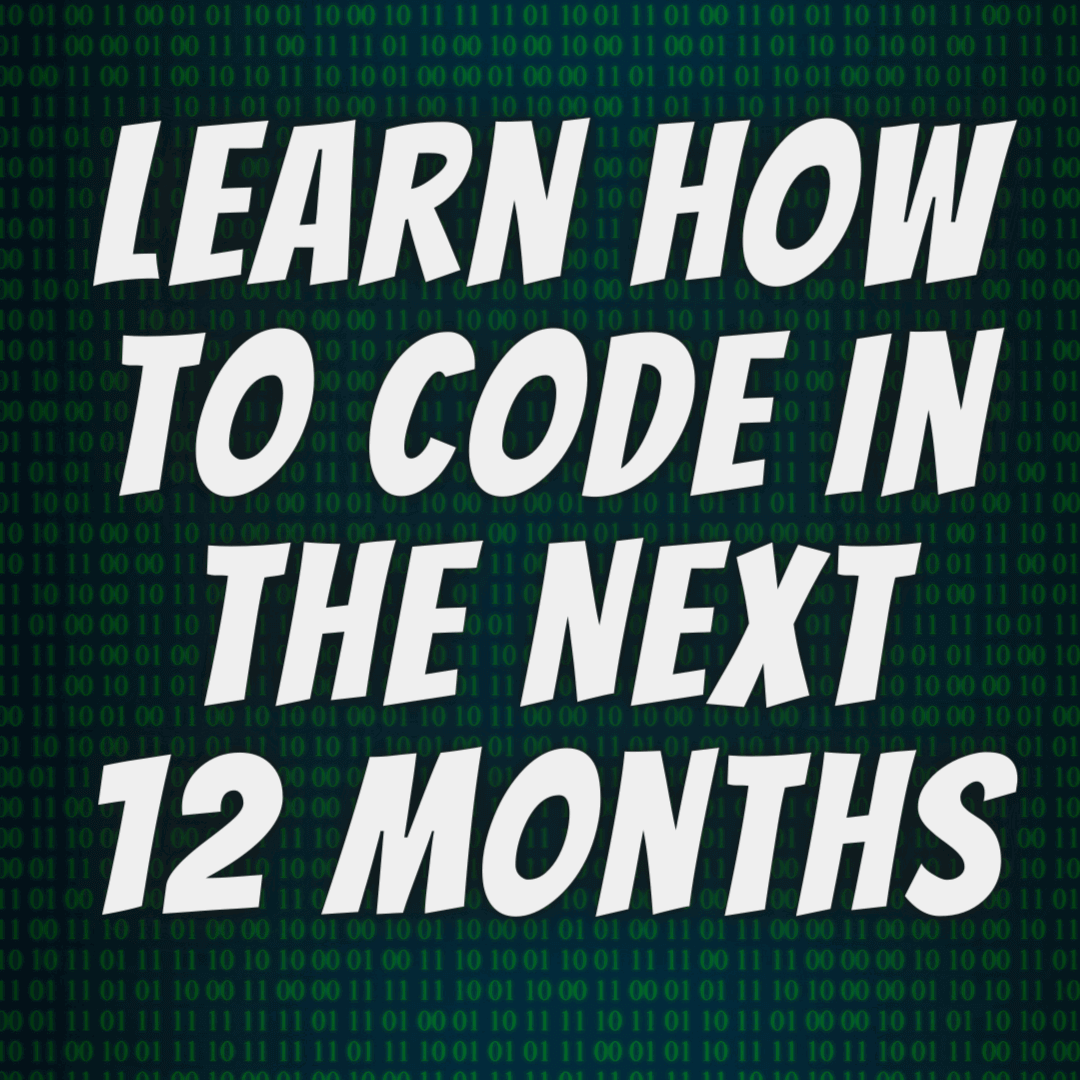 10 ways you can learn how to code in the next 12 months.png